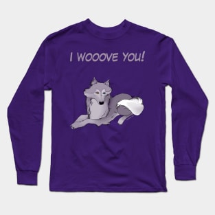 Wolf Shirt I wooove you! Long Sleeve T-Shirt